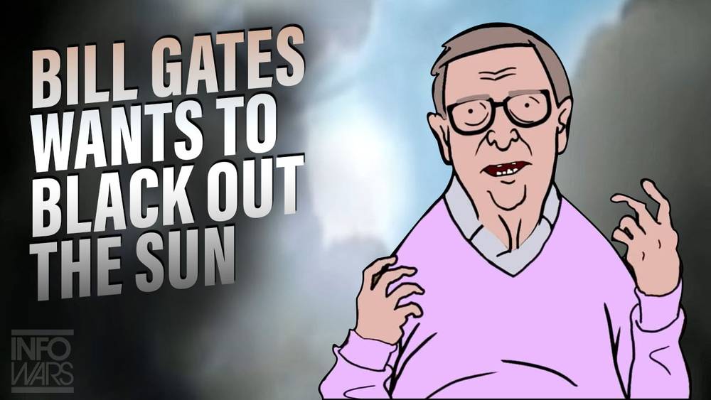 Bill Gates Wants to Black Out The Sun on Humanity