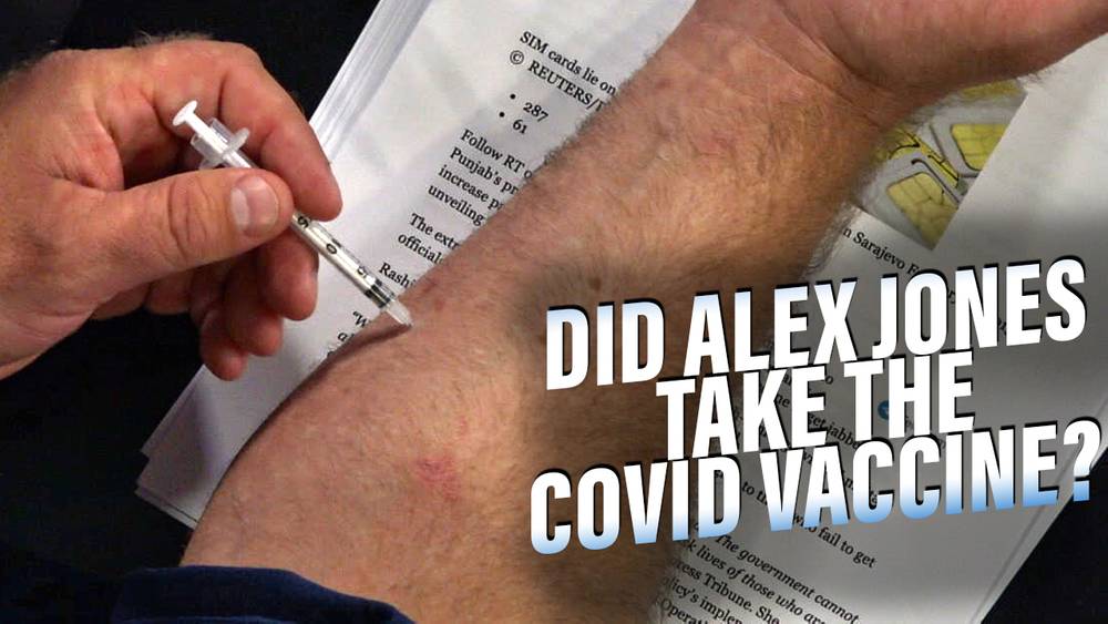 VIDEO: Did Alex Jones Take The COVID Vaccine?