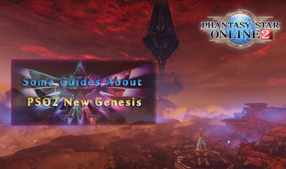Some Guides About PSO2 New Genesis - Blog View - Disaster Sites