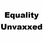 Equality Unvaxxed Profile Picture