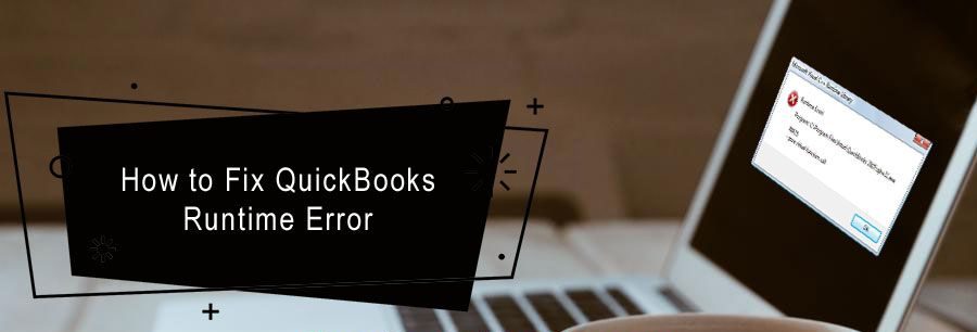 Quickbooks Runtime Error: Solved in 5 Easy Ways (Solutions Inside)