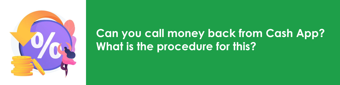 Can You Call Money Back From Cash App? Get Detailed Info Here