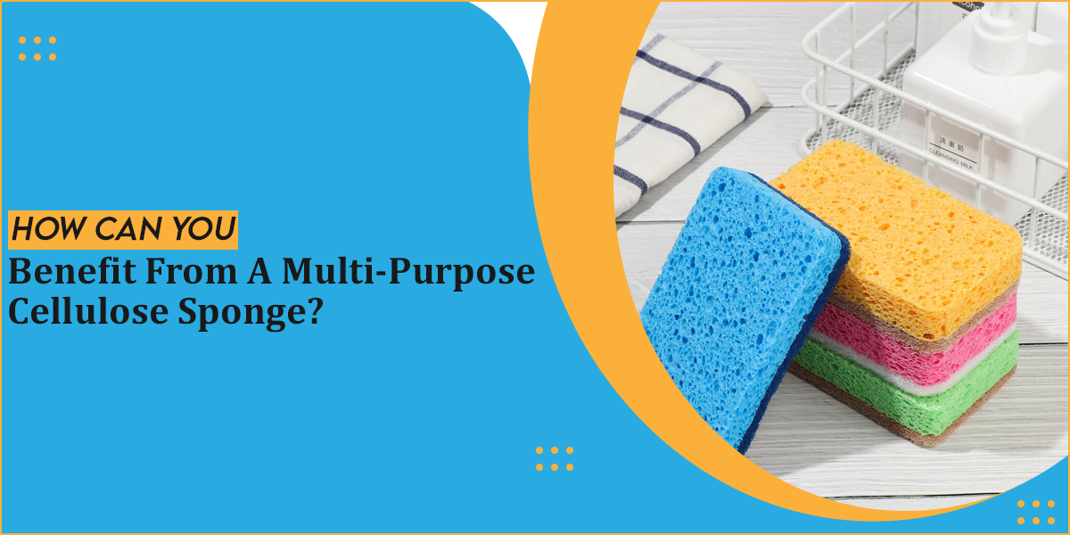 How Can You Benefit From A Multi-Purpose Cellulose Sponge