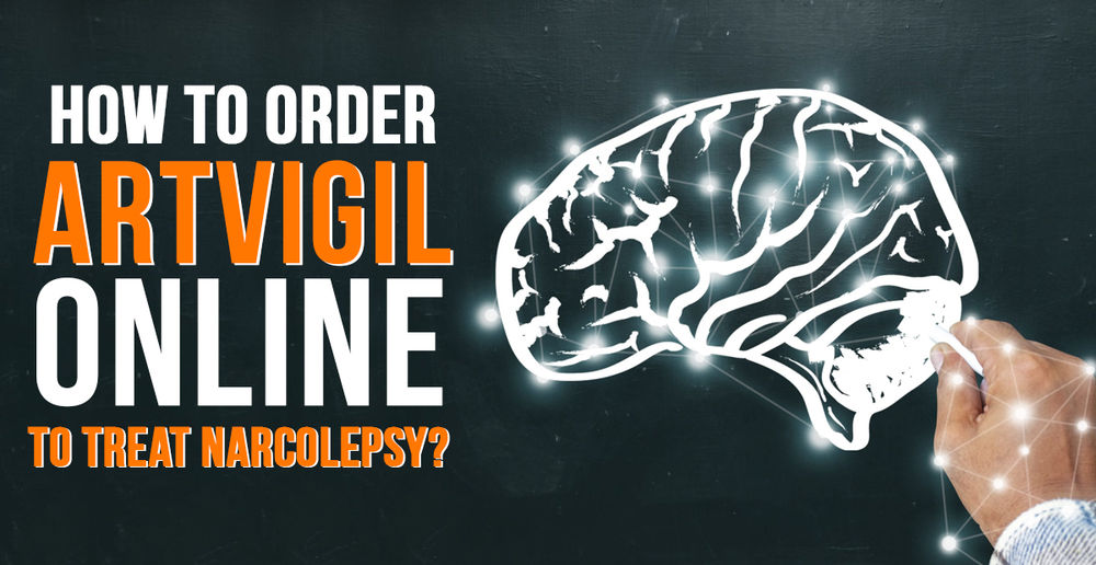 How to Order artvigil online to treat narcolepsy?