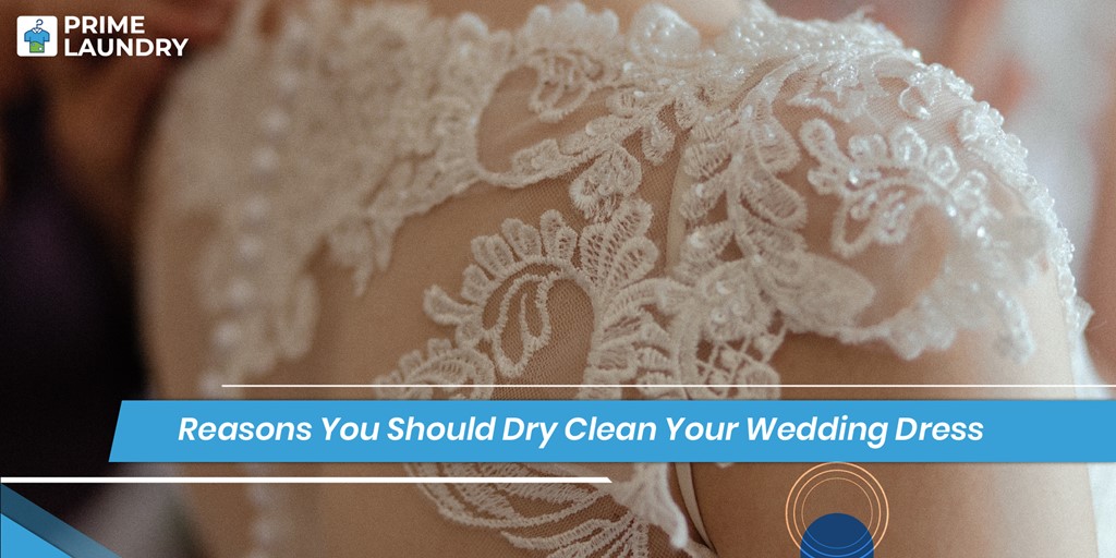 What You Need To Do Before Sending Wedding Dress Or Gown To Dry Cleaner?