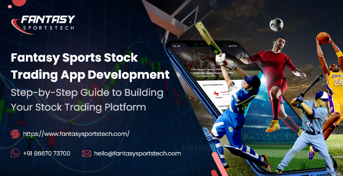Fantasy Sports Stock Trading App Development – Guide for Startups