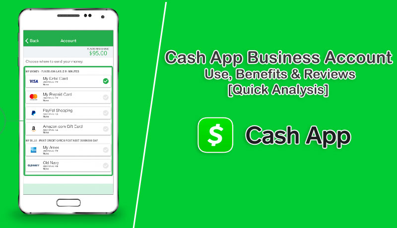 Cash App Business Account: Use, Benefits & Reviews [Quick Analysis]