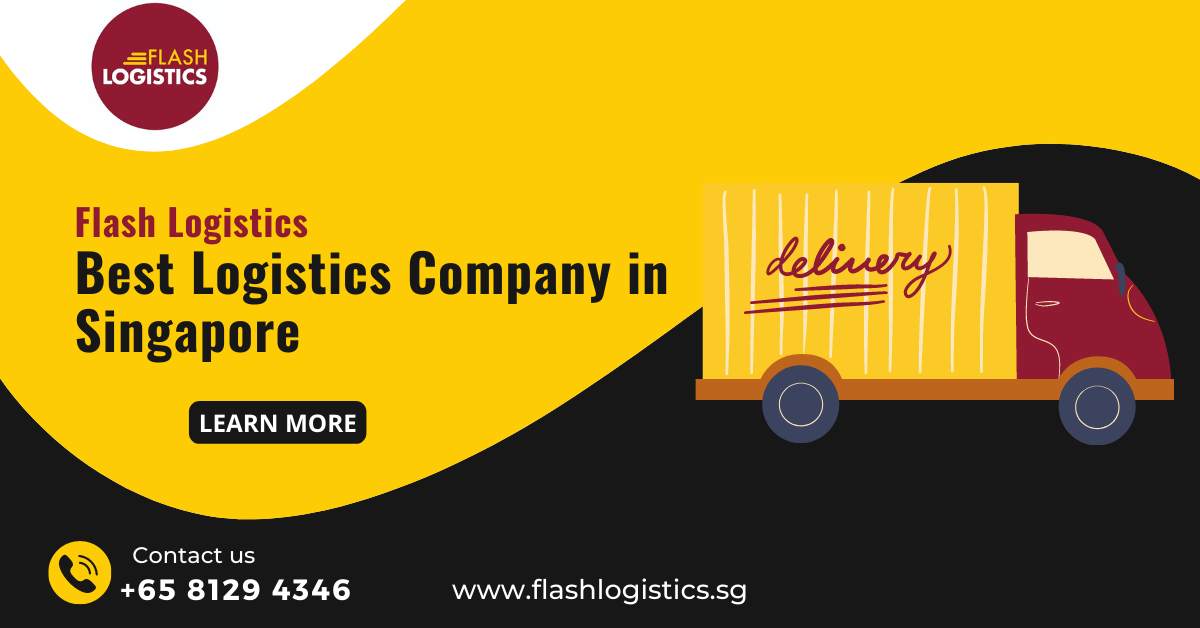 Flash Logistics – Best Logistics Company in Singapore