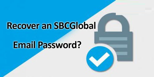 How to Change / Reset or Recover SBCGlobal Email Password? Qwik Aid