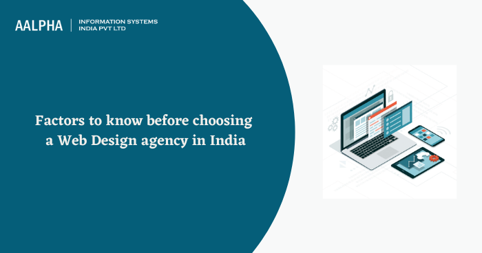 Factors to know before choosing a Web Design agency in India