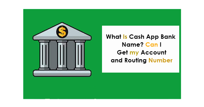 What is Cash App Bank Name? Account & Routing Number - Webmailtech