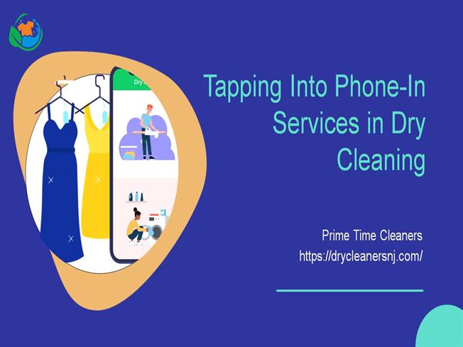 Tapping Into Phone-In Services in Dry Cleaning  |authorSTREAM