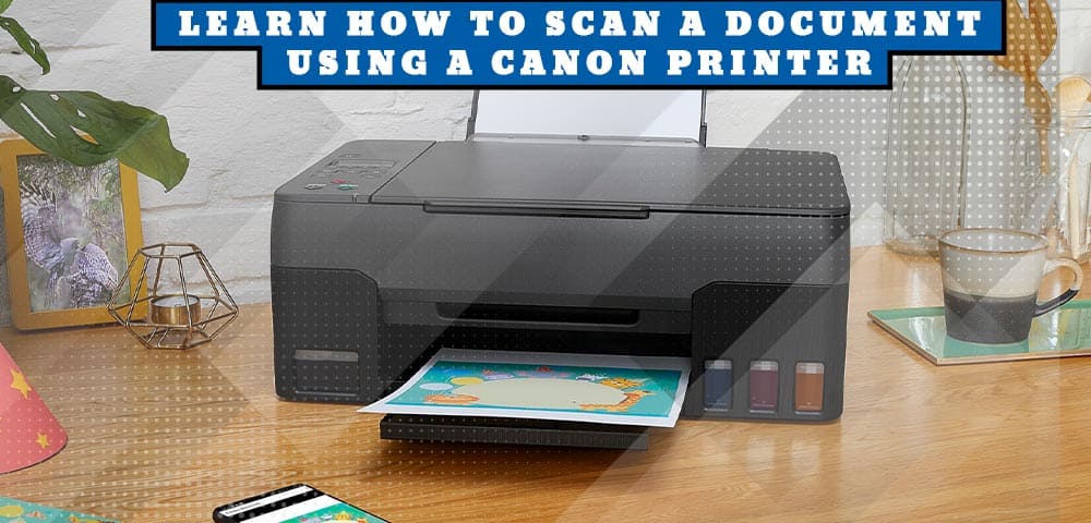 Why Won't My Canon Printer Scan , Canon Printer Scan