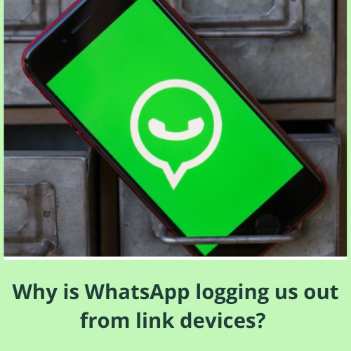 Why is WhatsApp logging us out from link devices? - Acute Blog
