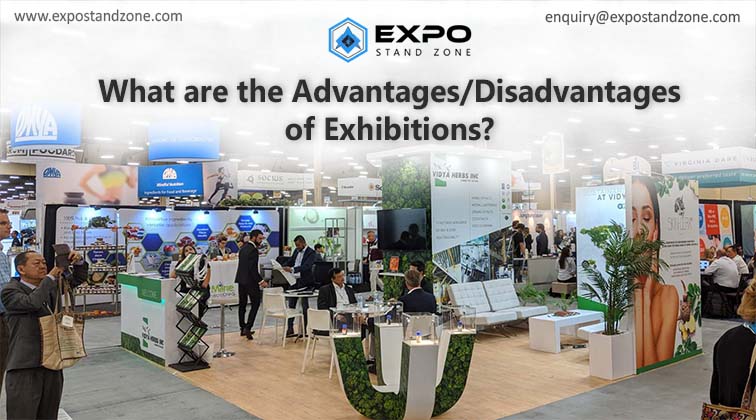 What are the Advantages and Disadvantages of Exhibitions?