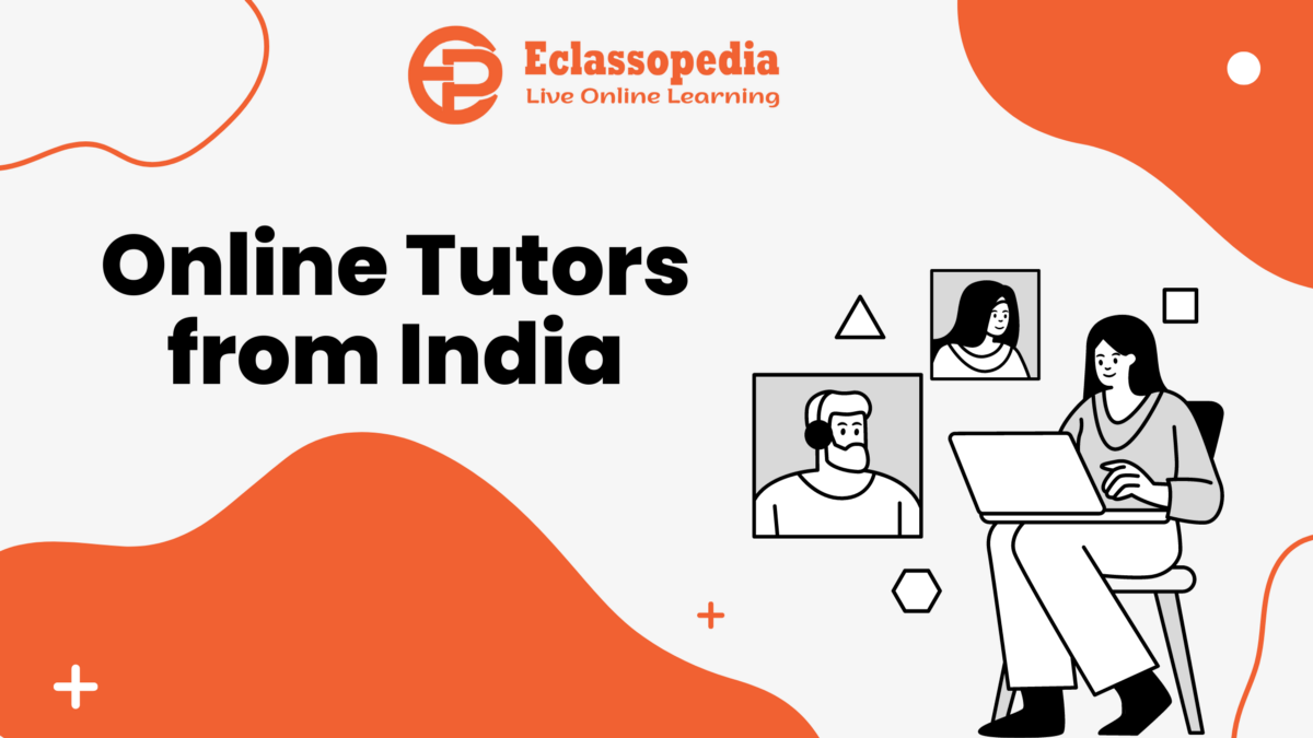 Online Tutors from India. Nowadays the future of education is… | by Eclassopedia | Jun, 2022 | Medium