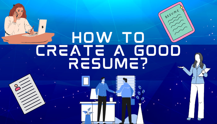 How to Create a Good Resume? | Journal