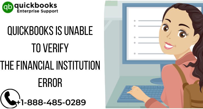 QuickBooks is Unable to Verify the Financial Institution Error -