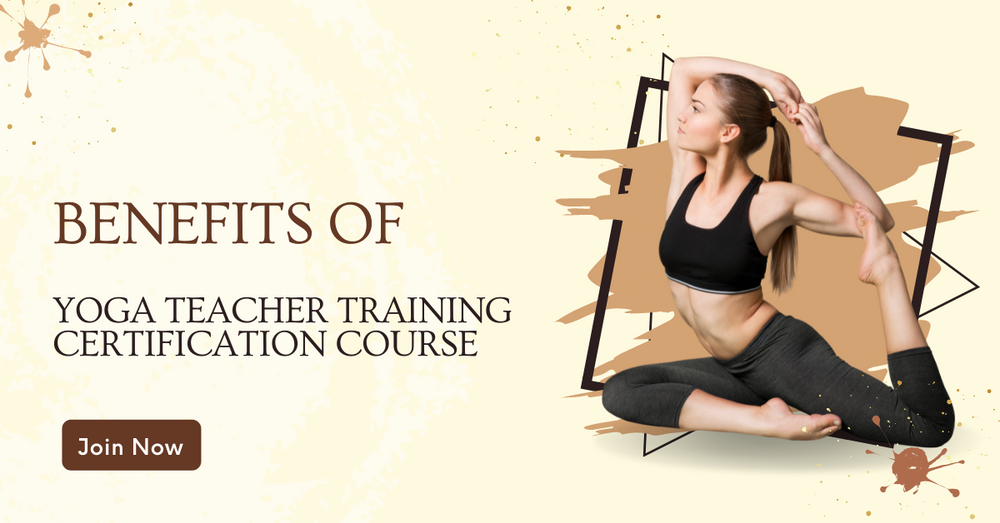 Benefits of Yoga Teacher Training Certification Course