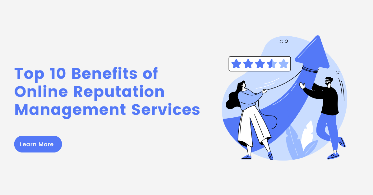 Top 10 Benefits of Online Reputation Management Services - AtoAllinks