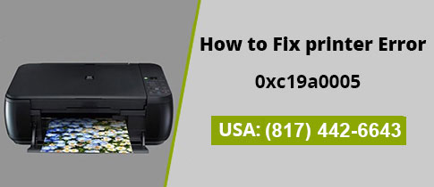 HP Inkjet Printers Error 0xc19a0005 |(817) 442-6643 | How to Fix it