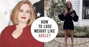 6 Tips About Adele 22 Kilos Weight Loss According to Her Trainer
