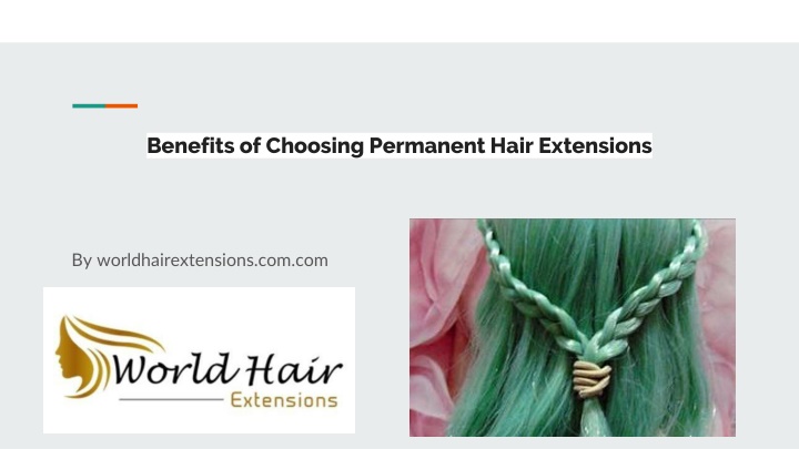 PPT - Benefits of Choosing Permanent Hair Extensions PowerPoint Presentation - ID:11444831