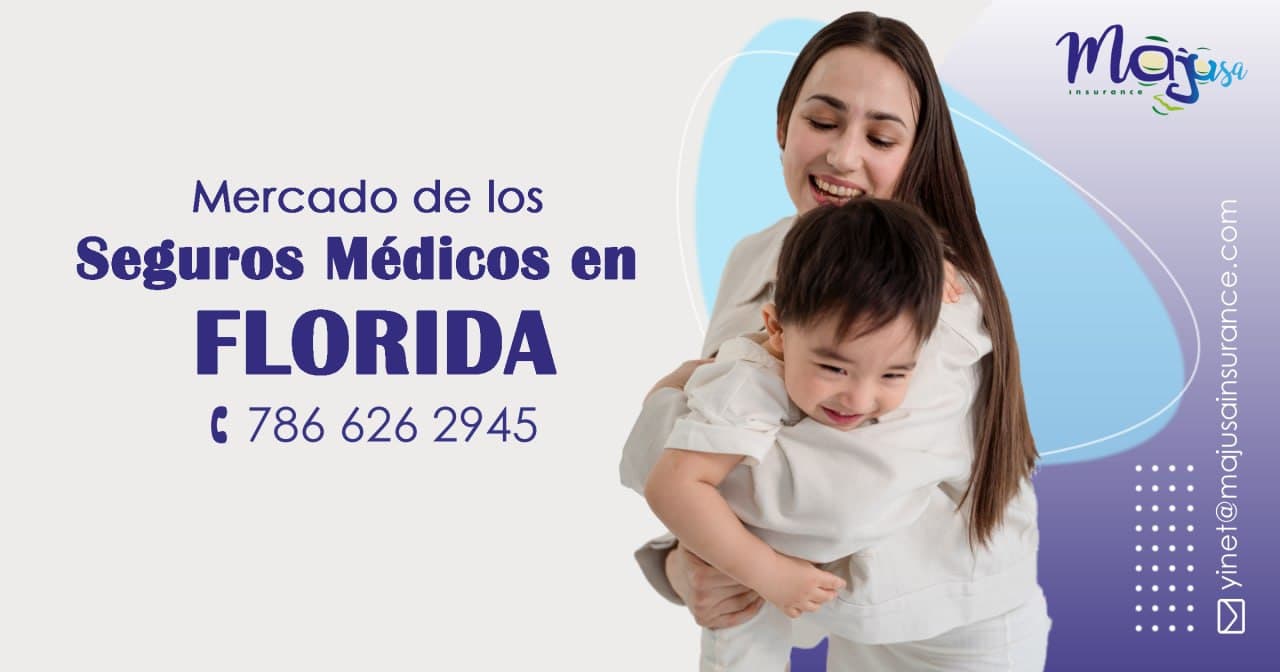 ▷ Seguros Médicos en Florida para 2022 | Majusa Insurance