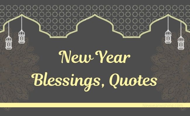 Happy New Year Blessings | HNY 2023 Blessings Quotes