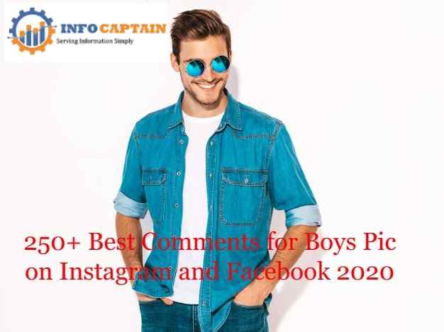 250+ Best Comments for Boys Pic on Instagram 2022