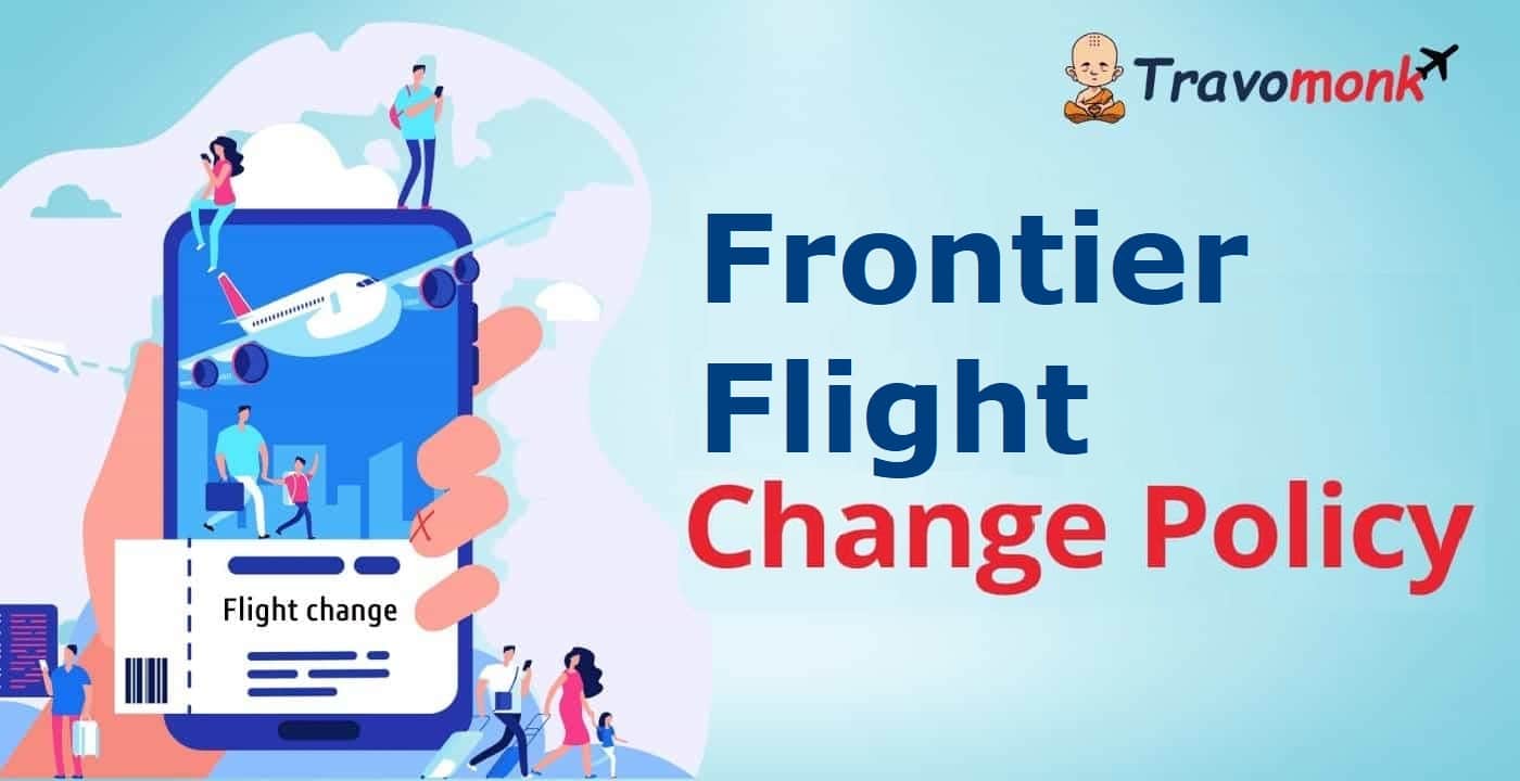 Frontier Flight Change Policy, Same Day, Fees +1-877-805-0998
