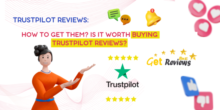 Trustpilot Reviews: How To Get Them? Is it worth buying Trustpilot reviews? - WriteUpCafe.com