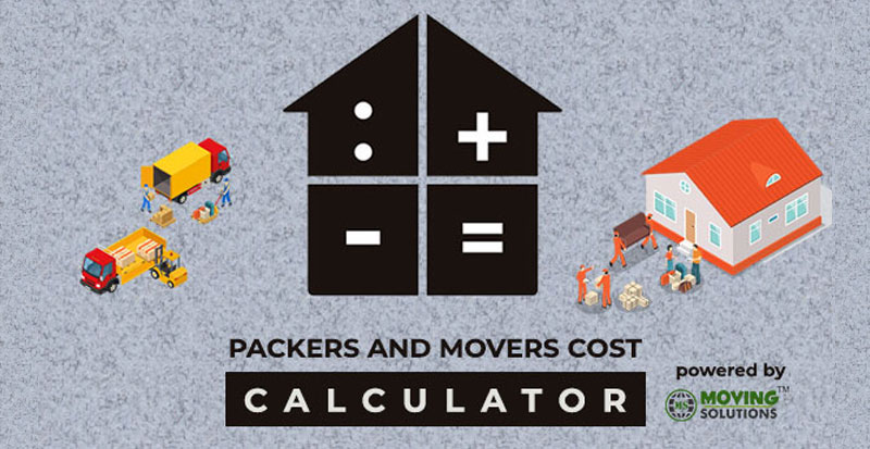 Packers and Movers Cost Calculator: Most Accurate Moving Estimates