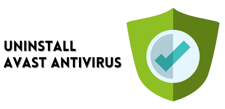 How To Uninstall Avast Antivirus In Windows 10/11?