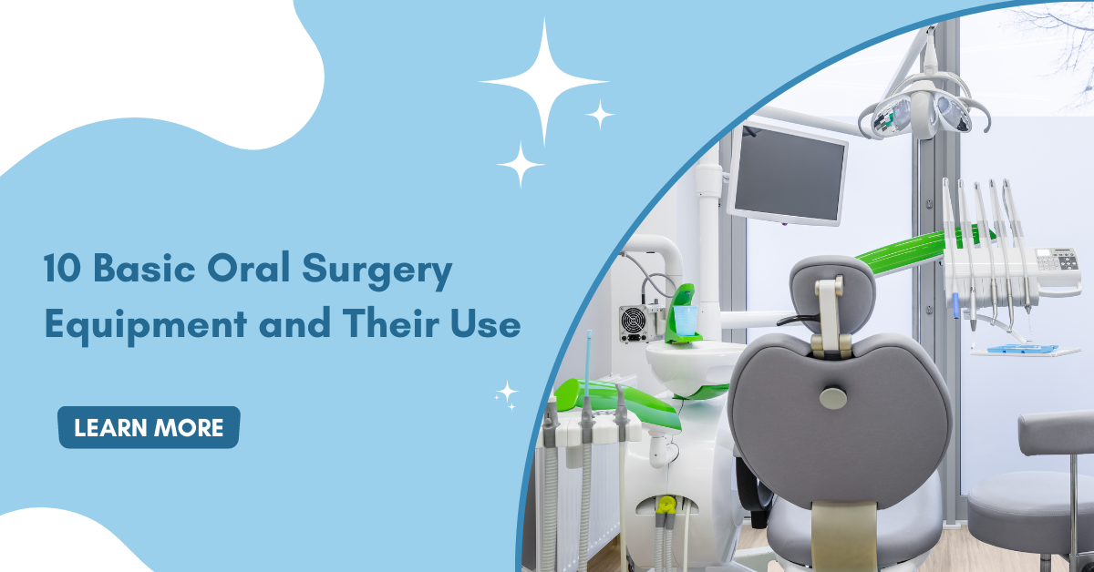 10 Basic Oral Surgery Equipment and Their Use