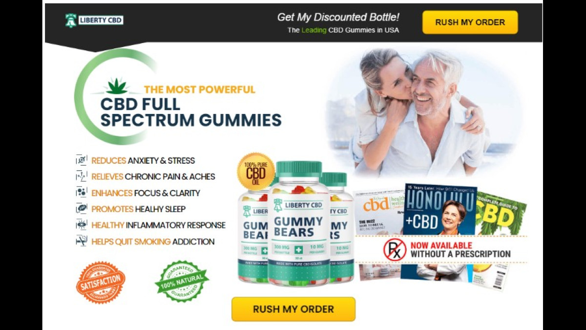 Liberty CBD Gummies Reviews - (Shocking Side Effects) Read Pros & Cons!