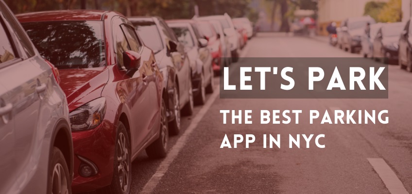 Let's Park - The Best Parking App in NYC