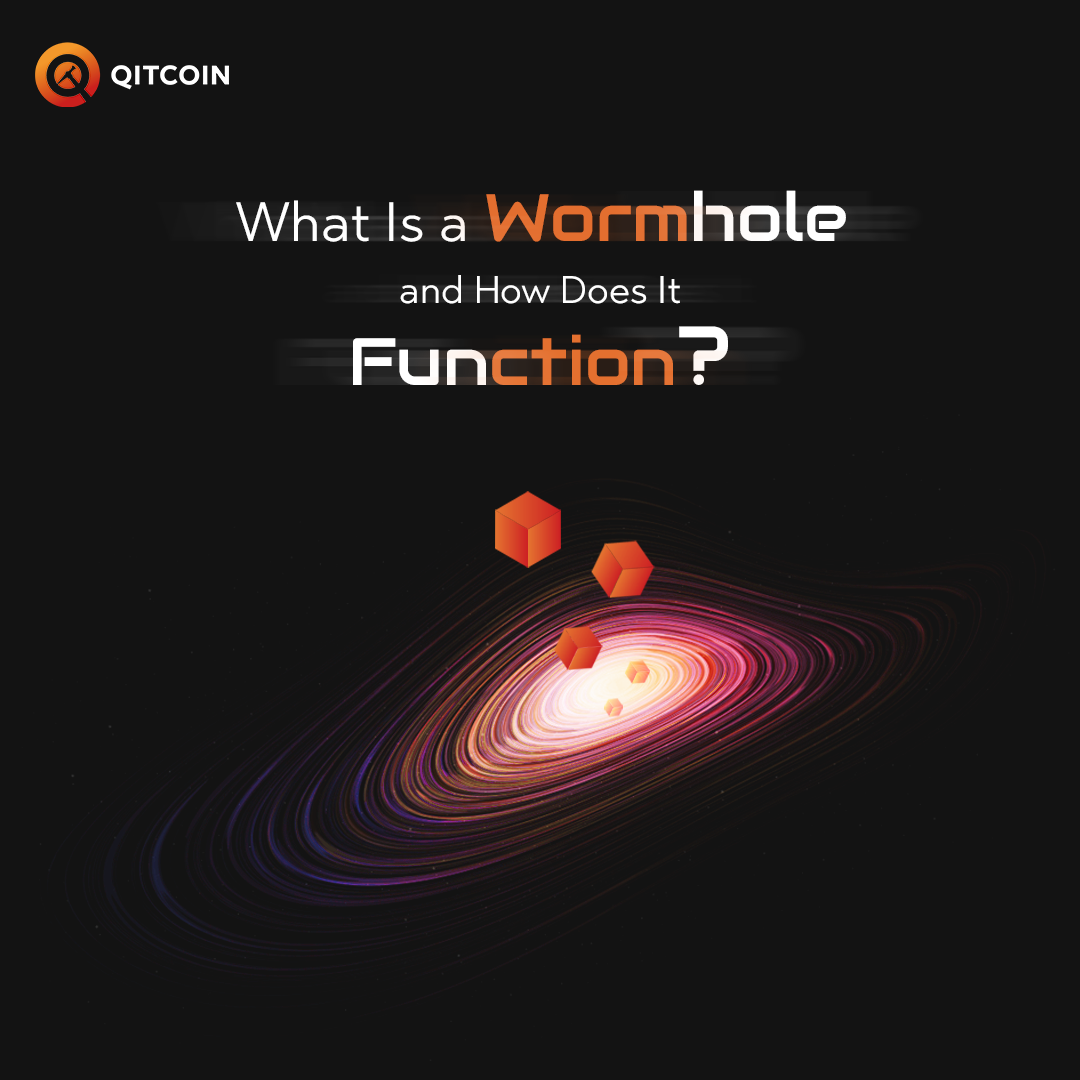 What is a Wormhole and How Does it Function? - QTC