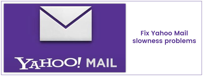 Fix Yahoo Mail slowness problems