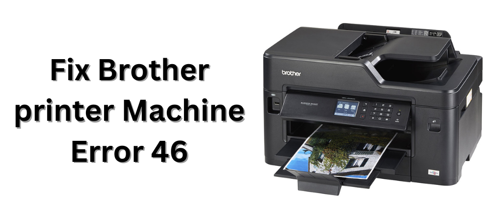 How to Fix Brother printer Machine Error 46?