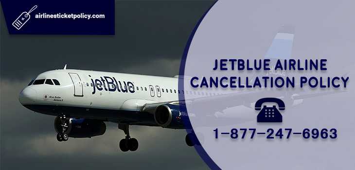JetBlue Airlines Flight Cancellation Policy | +1-866-939-0429
