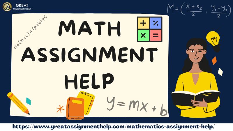 Get Math Assignment Help from Our Math Professionals