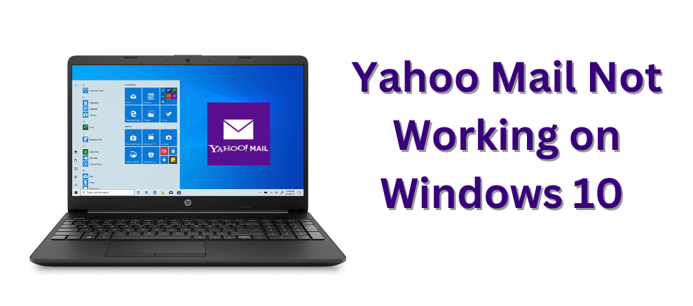 Yahoo Mail Not Working on Windows 10 - Here's how to fix it