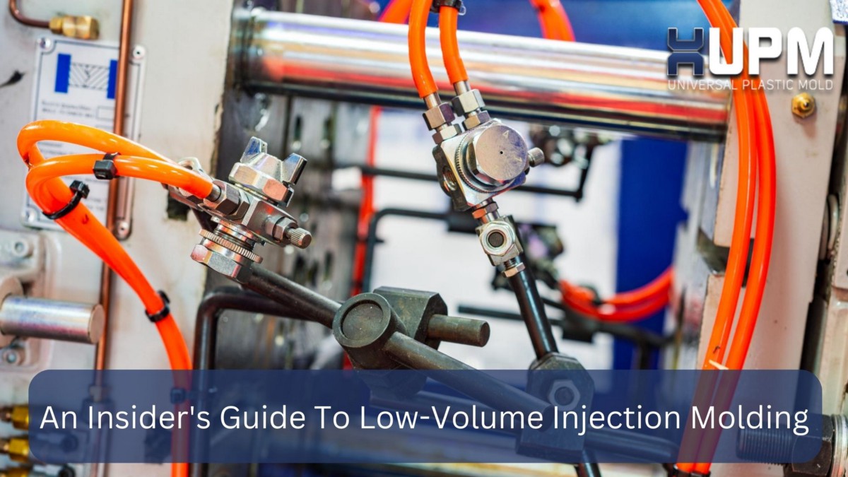 An Insider’s Guide To Low-Volume Injection Molding