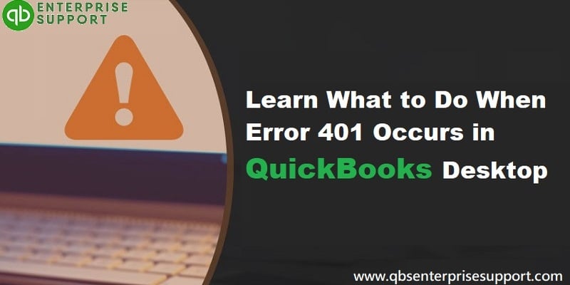 Troubleshoot QuickBooks Error 401 (Login Failed Error)