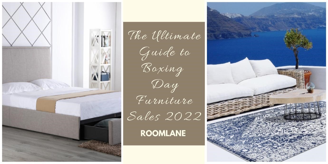 ​The Ultimate Guide to Boxing Day Furniture Sale 2022