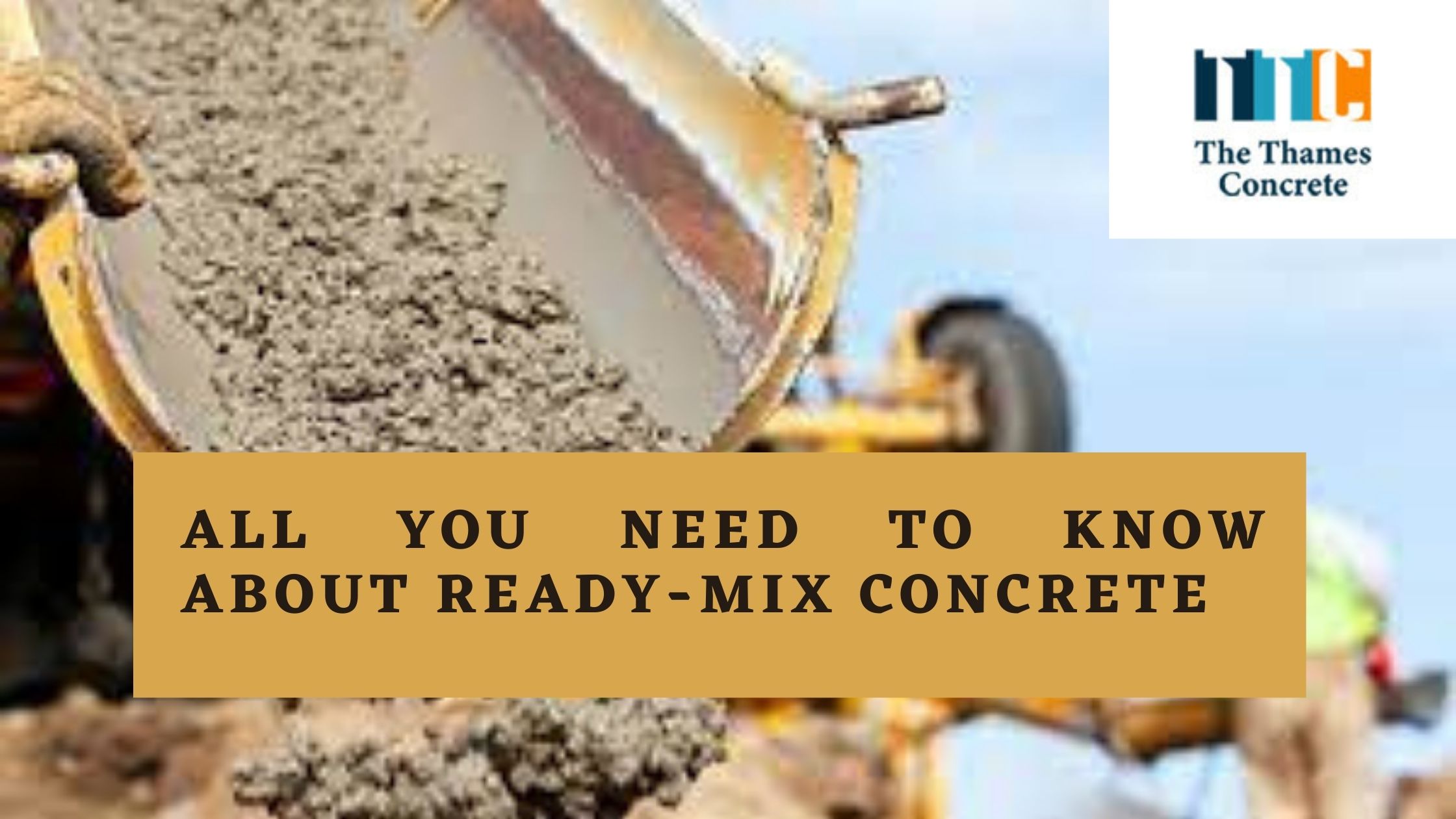 Everything You Should Know About Ready-Mix Concrete