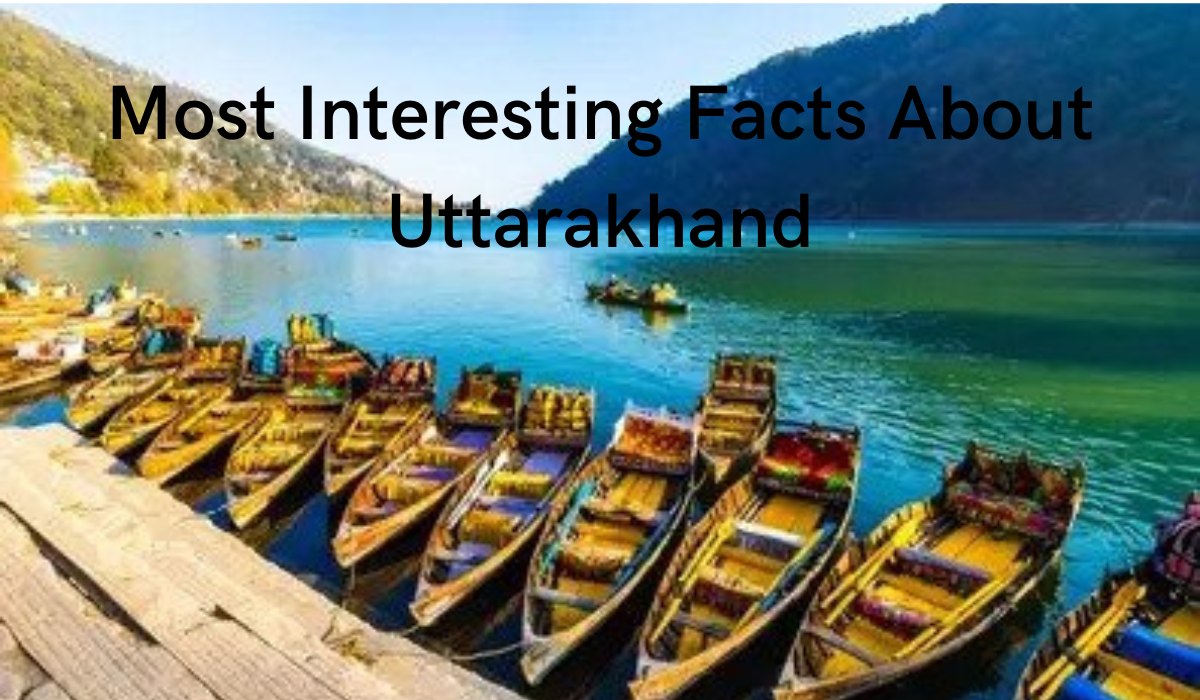Interesting Facts About Uttarakhand | Uttarakhand Important Facts