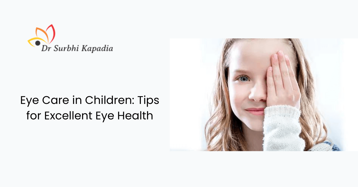 Eye Care in Children: Tips for Excellent Eye Health