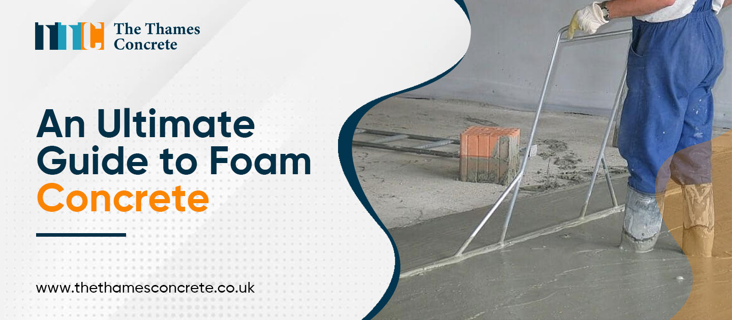 A Detailed Information On Foam Concrete